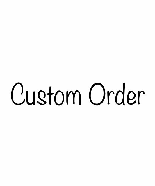 Custom Order Melanie